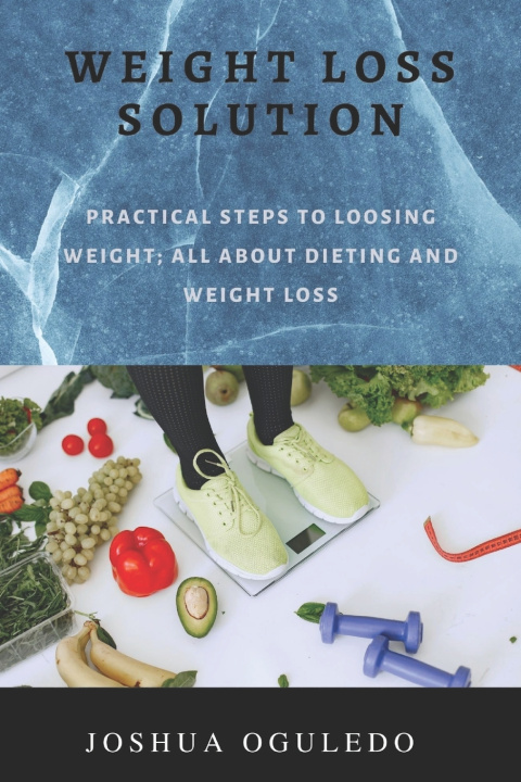 Knjiga weight loss solution Joshua Oguledo