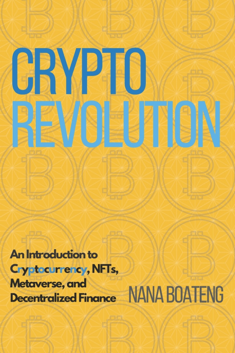 Knjiga Crypto Revolution Nana Boateng