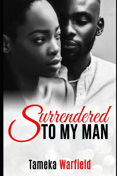 Knjiga Surrendered to My Man Tameka Warfield