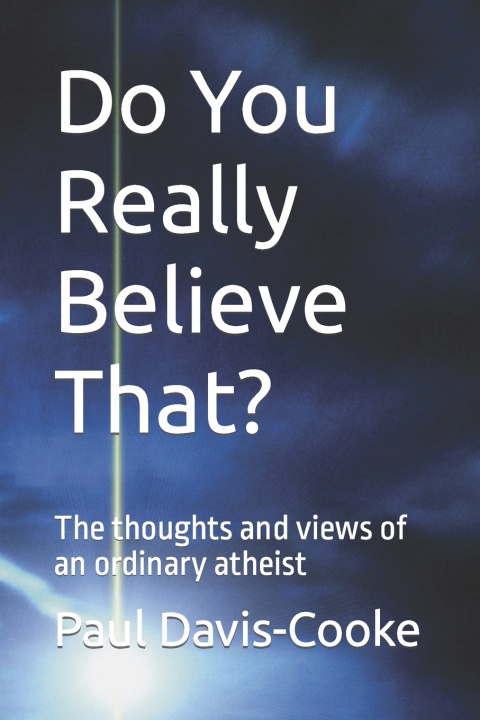 Knjiga Do You Really Believe That? Paul Davis-Cooke