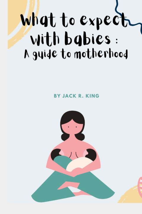 Knjiga What to expect with babies Jack R King