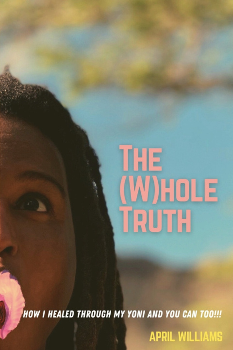 Knjiga (W)hole Truth April Williams