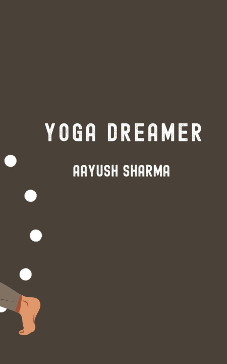 Βιβλίο Yoga Dreamer Aayush Sharma