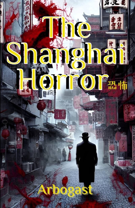 Buch Shanghai Horror Arbogast