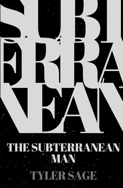 Book Subterranean Man Tyler Sage