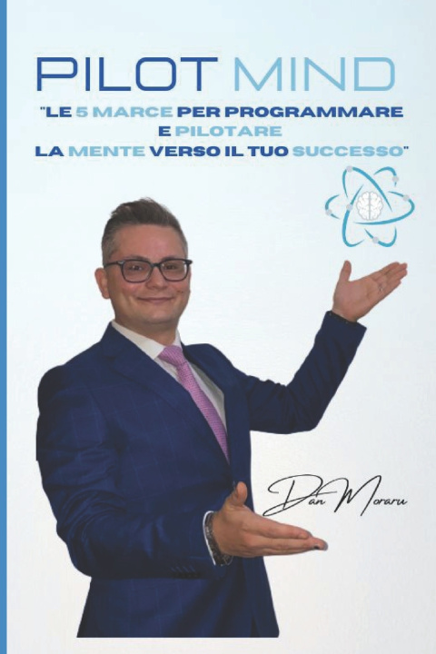 Knjiga Pilot MInd Dan Moraru