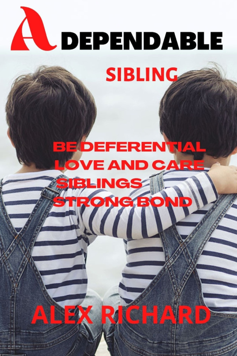 Knjiga Dependable Sibling Alex Richard