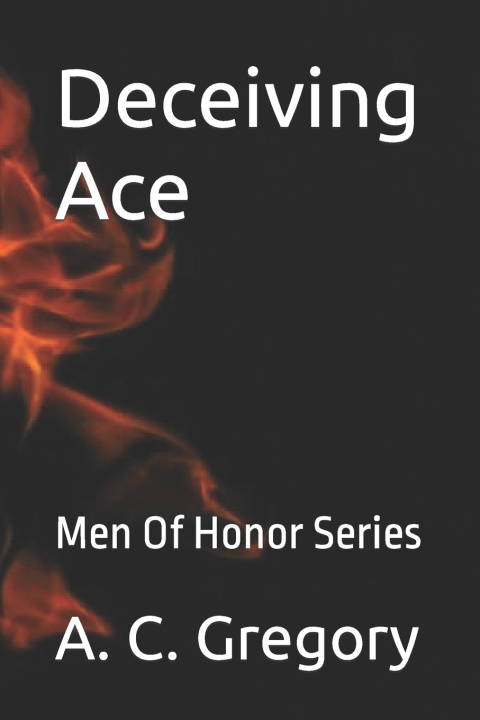 Knjiga Deceiving Ace A C Gregory