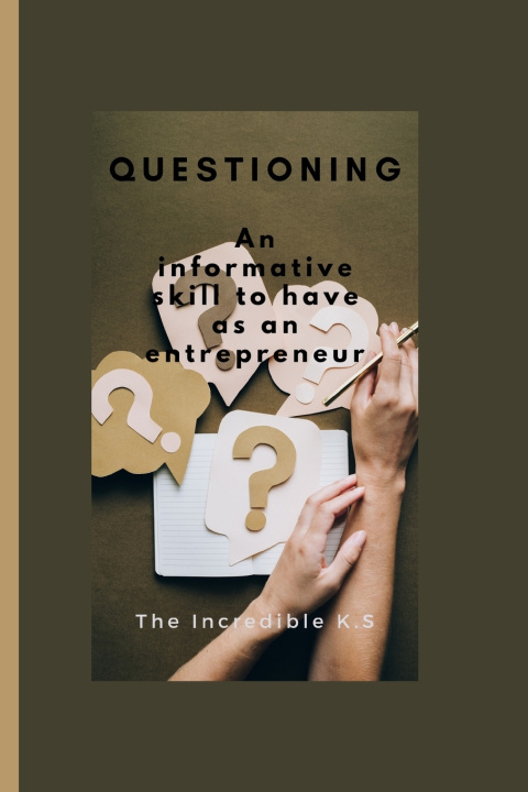Knjiga Questioning The Incredible K S