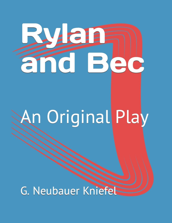Knjiga Rylan and Bec G Neubauer Kniefel
