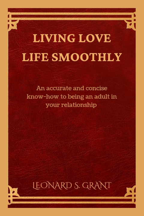 Βιβλίο Living love life smoothly Leonard Grant