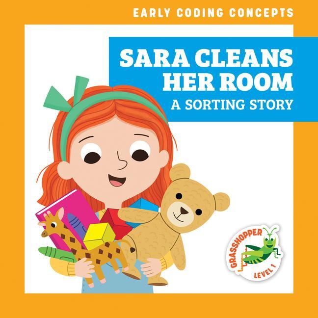 Kniha Sara Cleans Her Room: A Sorting Story Christos Skaltsas