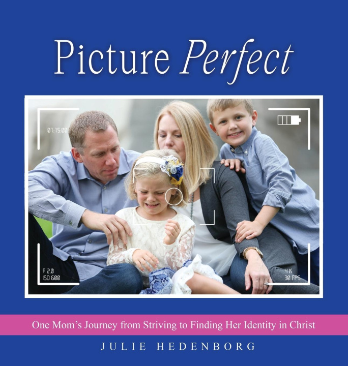 Knjiga Picture Perfect Julie Hedenborg