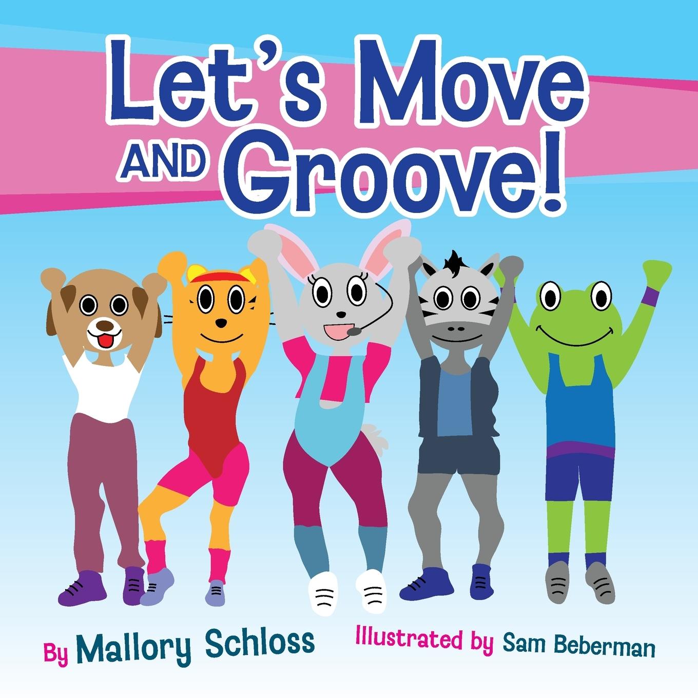 Knjiga Let's Move and Groove! Sam Beberman