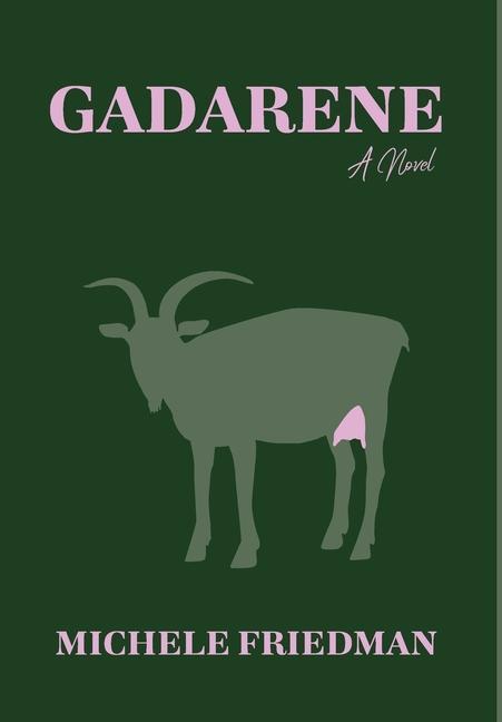 Kniha Gadarene Michele Friedman
