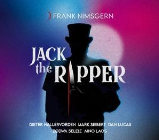 Hanganyagok Jack the Ripper  Das Musical, 1 CD Frank Nimsgern