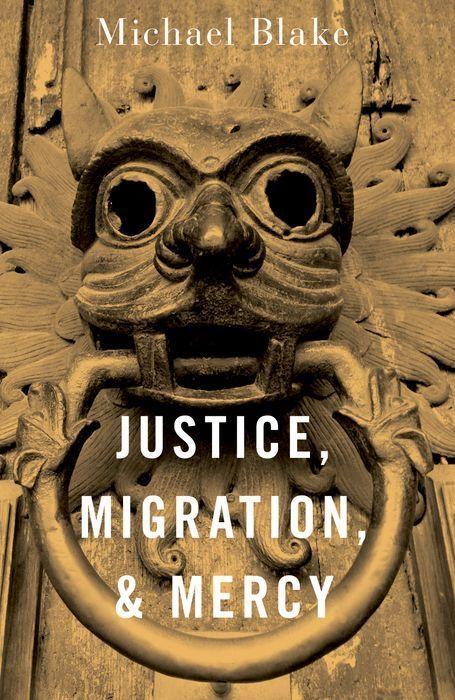 Βιβλίο Justice, Migration, and Mercy Blake