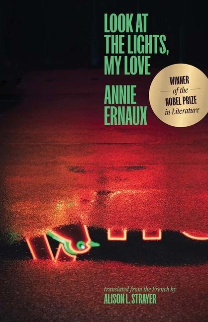 Kniha Look at the Lights, My Love Annie Ernaux