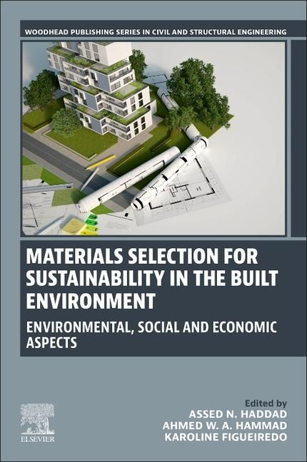 Knjiga Materials Selection for Sustainability in the Built Environment Assed Haddad