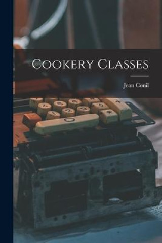 Knjiga Cookery Classes 