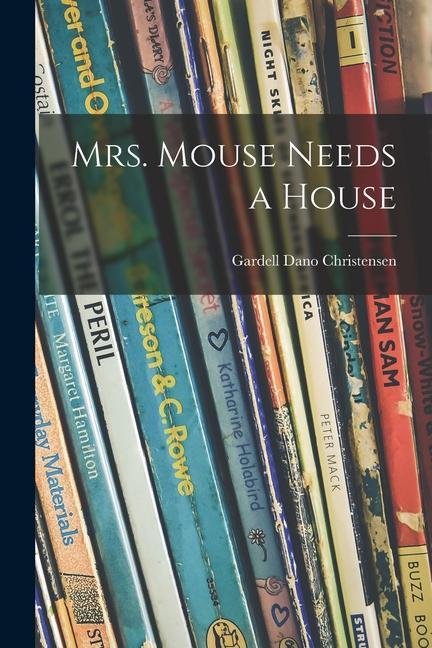 Knjiga Mrs. Mouse Needs a House 