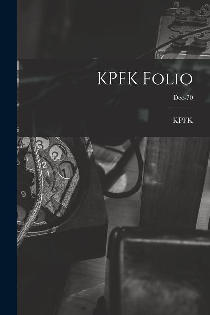 Knjiga KPFK Folio; Dec-70 