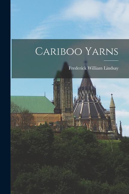 Knjiga Cariboo Yarns 