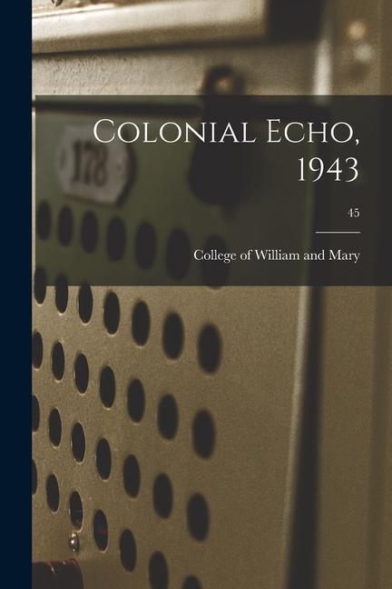 Knjiga Colonial Echo, 1943; 45 