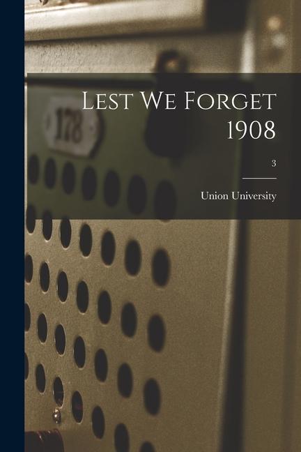 Knjiga Lest We Forget 1908; 3 Union University