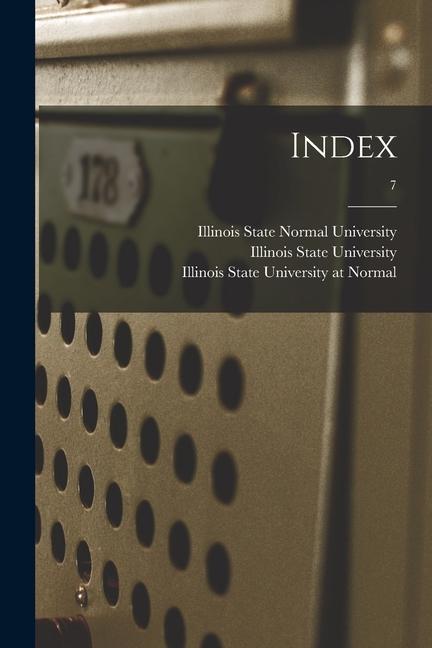Kniha Index; 7 Illinois State University