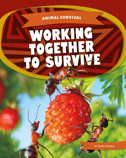 Book Working Together to Survive Laura Perdew