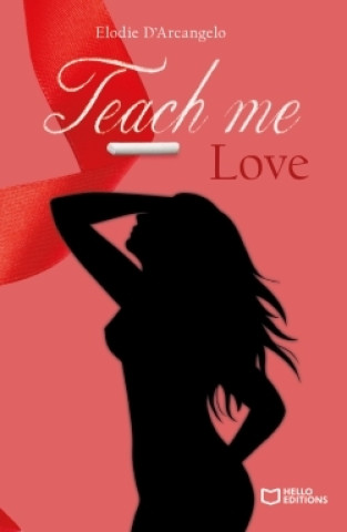 Knjiga Teach Me Love Elodie D'Arcangelo