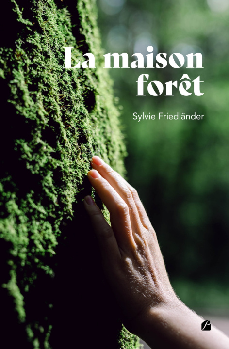 Knjiga La maison forêt Sylvie Friedländer