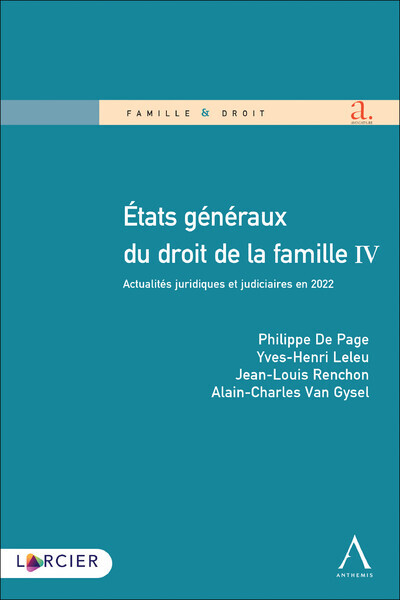 Book États généraux du droit de la famille - Tome IV Actualités juridiques et judiciaires en 2022 Philippe De Page