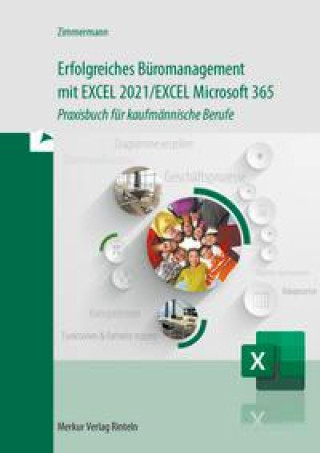 Kniha Erfolgreiches Büromanagement EXCEL 2021 / Excel Microsoft 365 