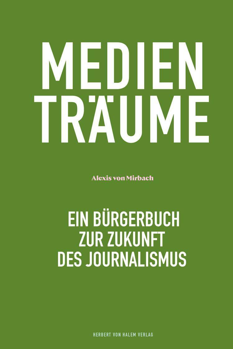 Knjiga Medienträume Alexis von Mirbach