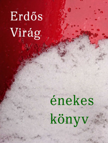 Carte Énekes könyv Erdős Virág