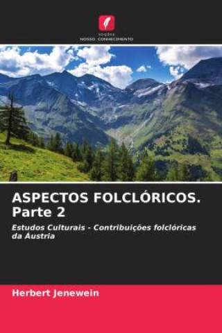 Knjiga ASPECTOS FOLCLÓRICOS. Parte 2 Herbert Jenewein