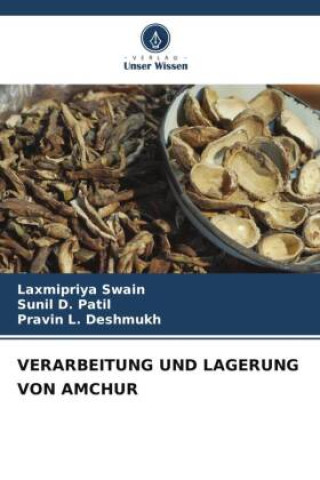 Knjiga VERARBEITUNG UND LAGERUNG VON AMCHUR Sunil D. Patil