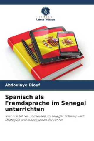 Книга Spanisch als Fremdsprache im Senegal unterrichten 