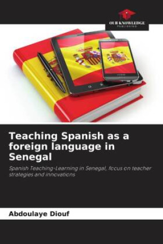 Kniha Teaching Spanish as a foreign language in Senegal 
