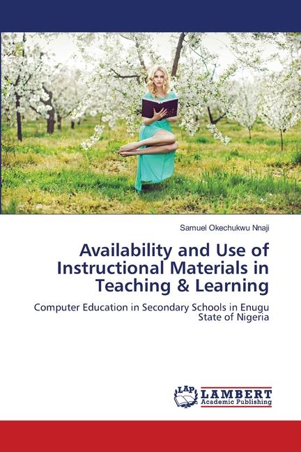 Βιβλίο Availability and Use of Instructional Materials in Teaching & Learning Samuel Okechukwu Nnaji