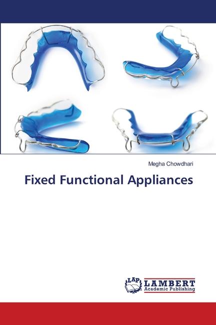 Knjiga Fixed Functional Appliances Megha Chowdhari