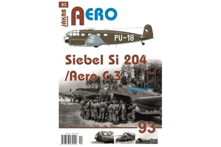 Book AERO 93 Siebel Si-204/Aero C-3, 2. část Miroslav Irra