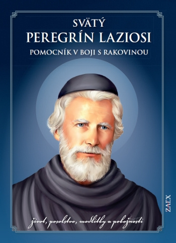 Könyv Svätý Peregrín Laziosi – pomocník v boji s rakovinou 
