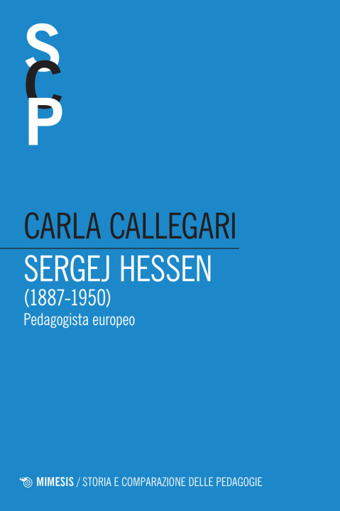 Könyv Sergej Hessen (1887-1950). Pedagogista europeo Carla Callegari
