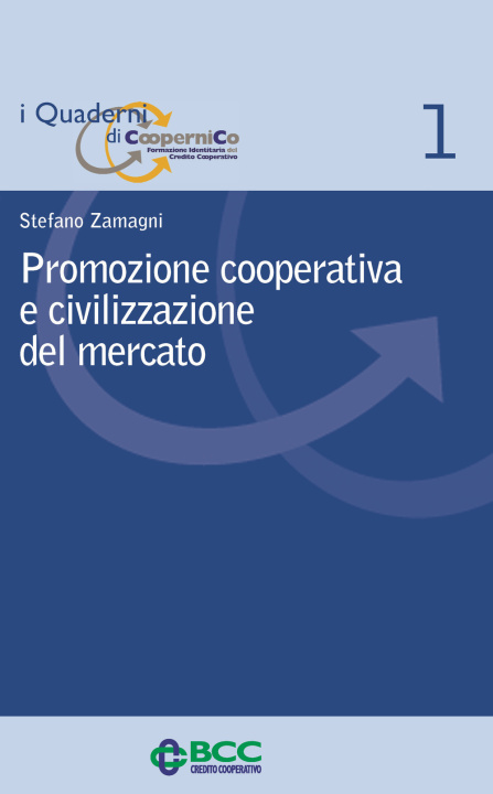 Книга Promozione cooperativa e civilizzazione del mercato Stefano Zamagni