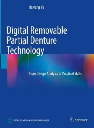 Könyv Digital Removable Partial Denture Technology Haiyang Yu