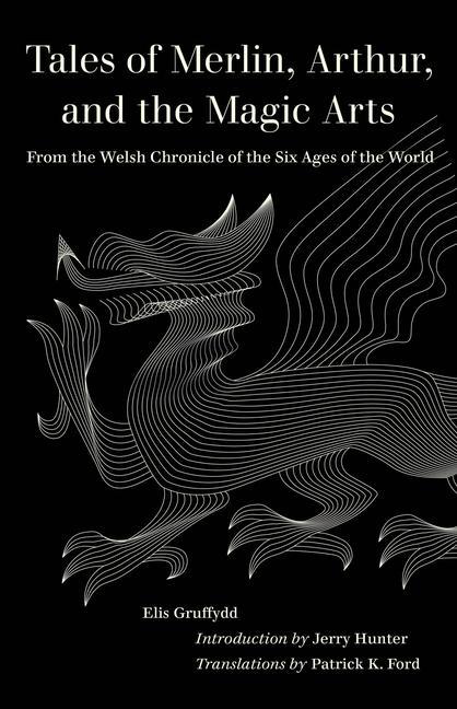 Carte Tales of Merlin, Arthur, and the Magic Arts Elis Gruffydd