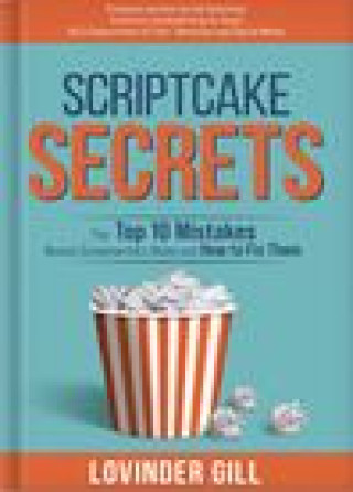 Knjiga Scriptcake Secrets Lovinder Gill